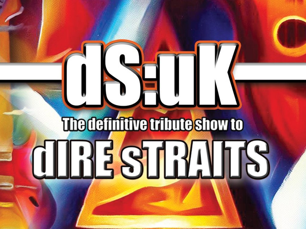 Promotional graphic for dS:uK, the definitive tribute show to Dire Straits, featuring bold white lettering with black outlines against a vibrant, abstract background of red, orange, yellow and blue, with musical instrument imagery.
