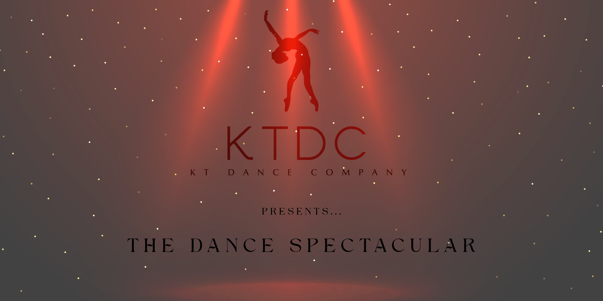 Promotional graphic for KT Dance Company featuring a silhouetted dancer in red light above the text “KTDC – KT Dance Company presents… The Dance Spectacular” on a dark, starry background.