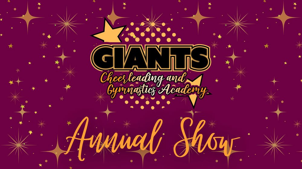 Graphic for the GIANTS Cheerleading and Gymnastics Academy Annual Show, featuring gold stars and sparkles on a deep burgundy background.