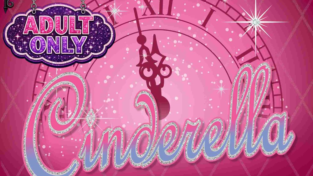Pink, glittery “Cinderella” title over a stylised clock face near midnight, with sparkling stars and an “Adult Only” hanging sign in the corner